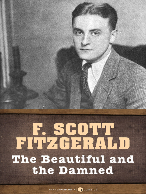 Title details for The Beautiful and the Damned by F. Scott Fitzgerald - Available